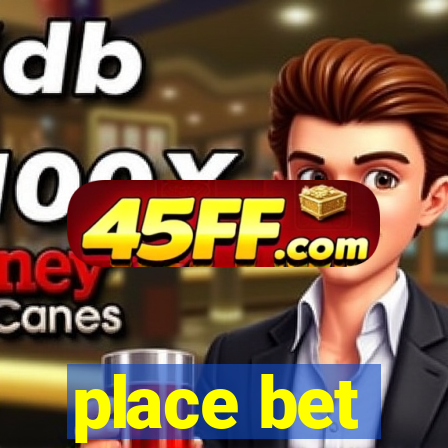 place bet